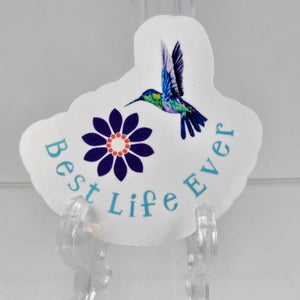 Best Life Ever Hummingbird Sticker