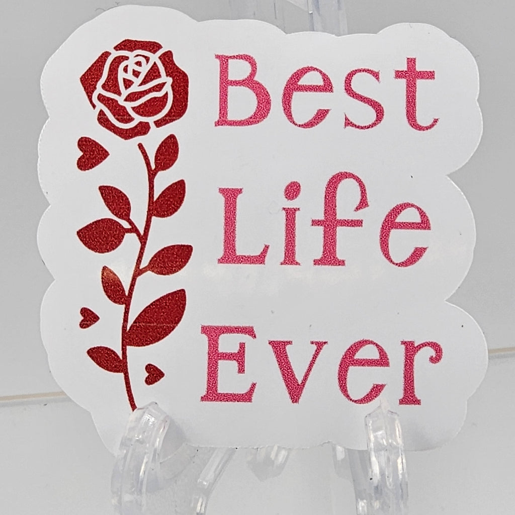Best Life Ever Red Rose Sticker