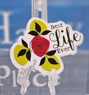 Rose Best Life Ever Sticker