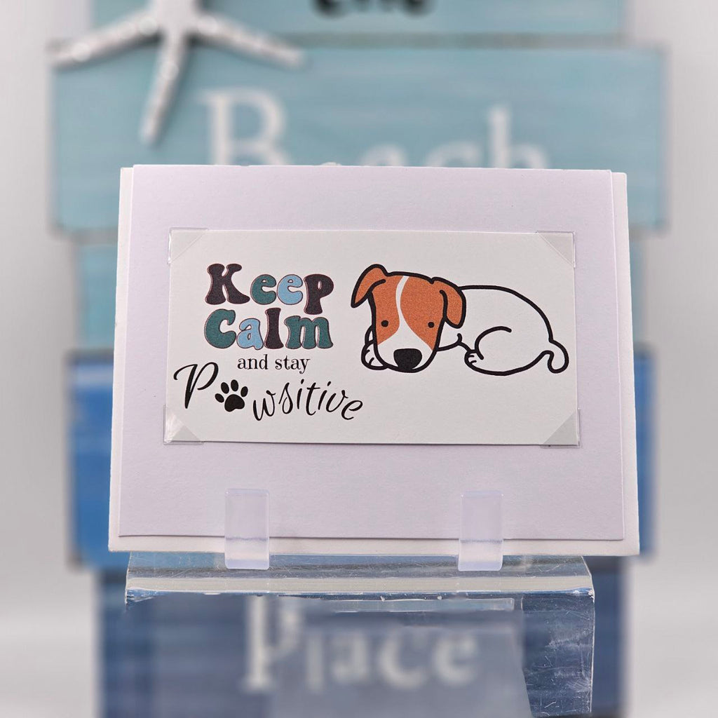 Keep Calm and Stay Pawsitive Card