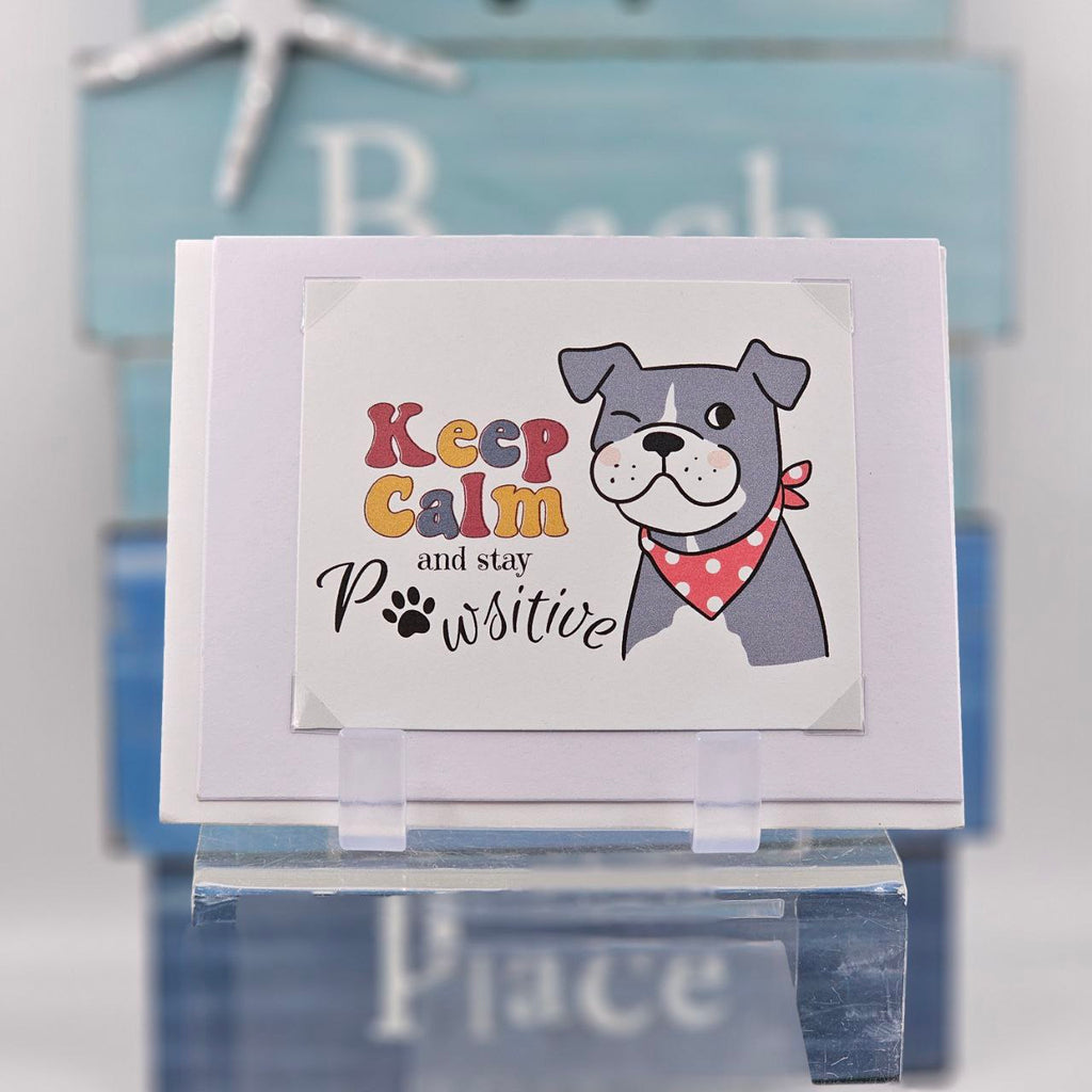 Keep Calm and Stay Pawsitive Card