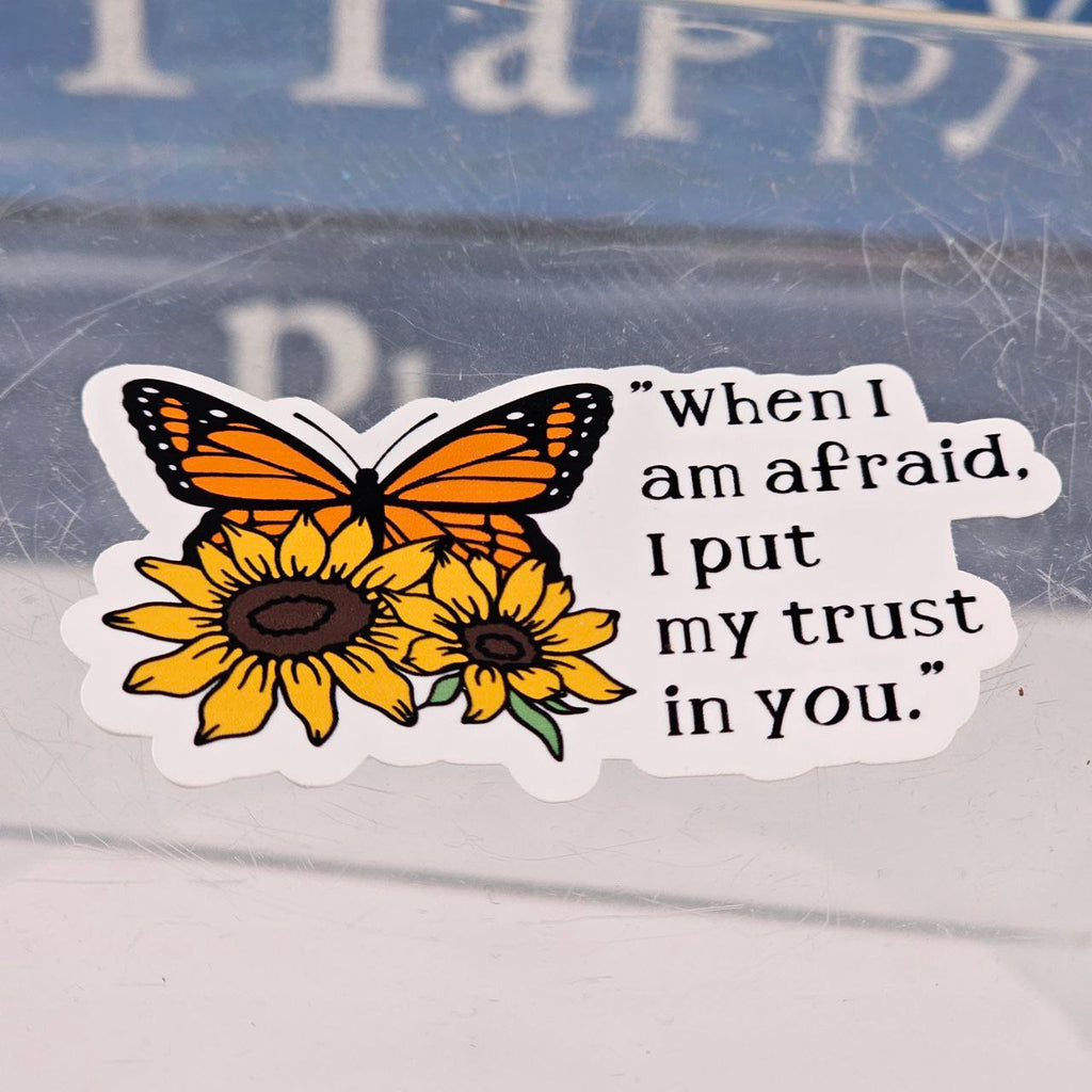 "When I Am Afraid I Put My Trust In You" Butterfly Sunflower Sticker