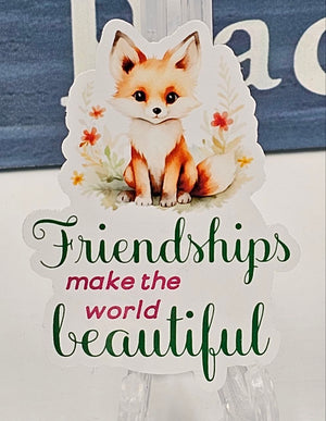 "Friendship Makes the World Beautiful" Sticker