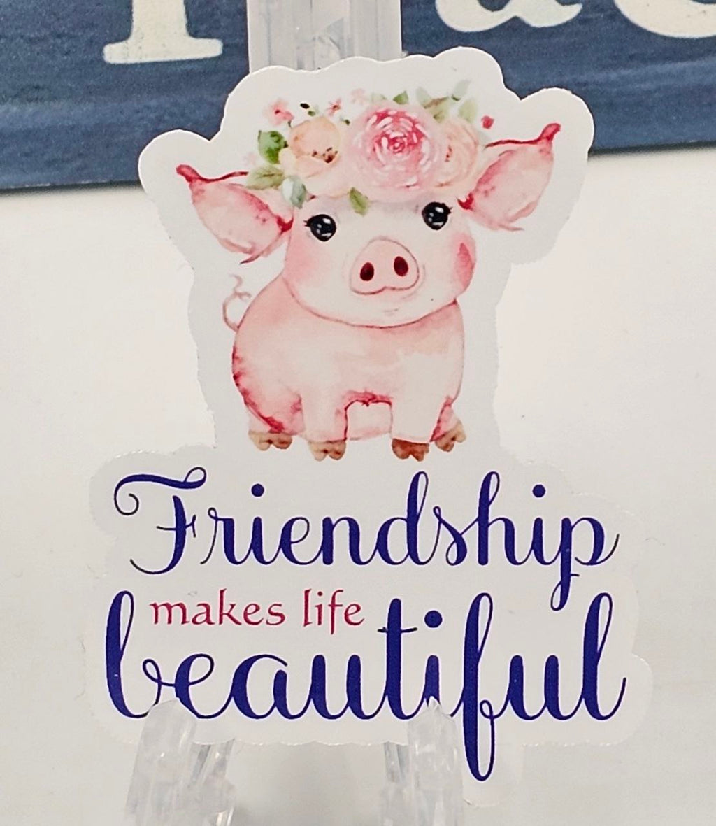 "Friendship Makes Life Beautiful" Sticker