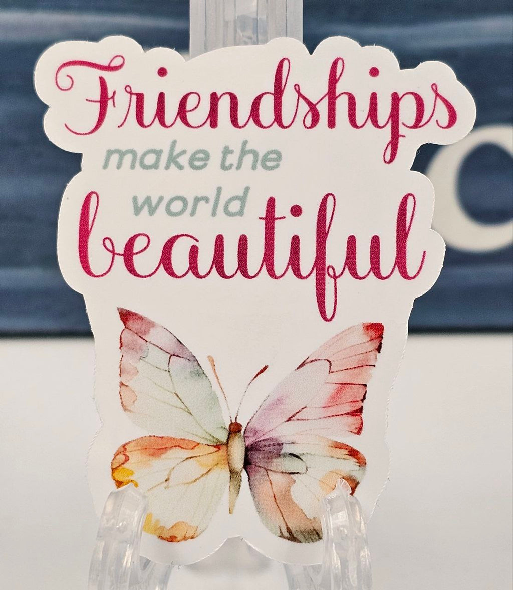 "Friendship Makes the World Beautiful" Sticker