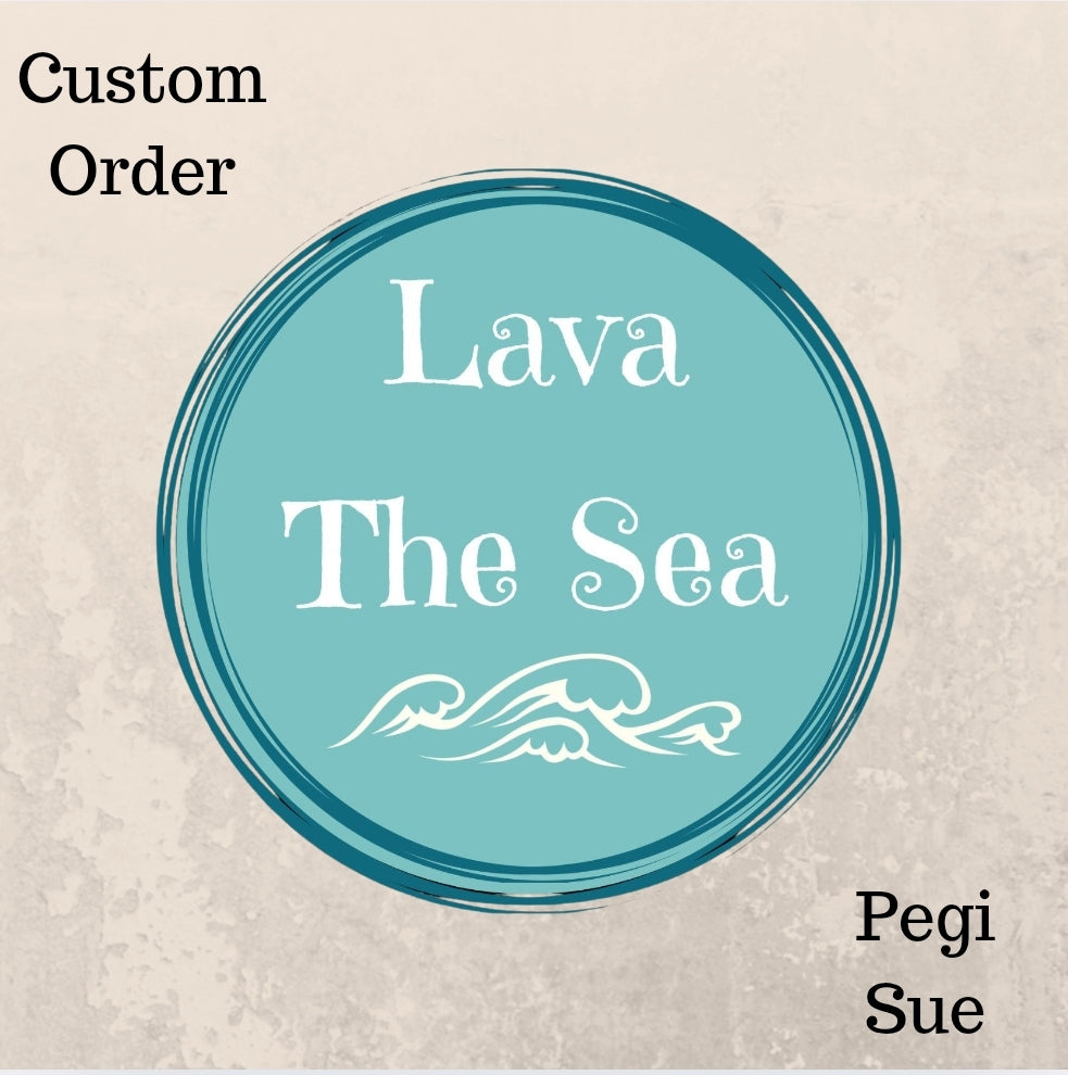 Custom Order For Pegi Sue